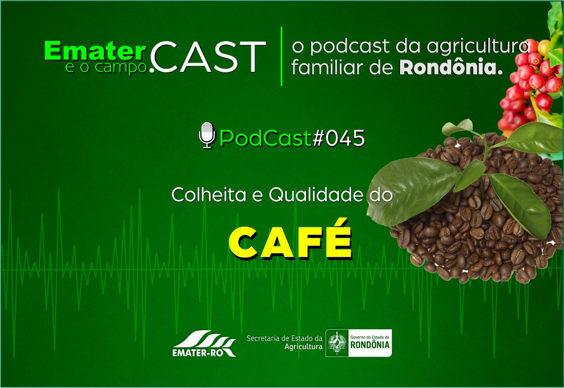 PodCast_045 - Colheita e qualidade de Cafe