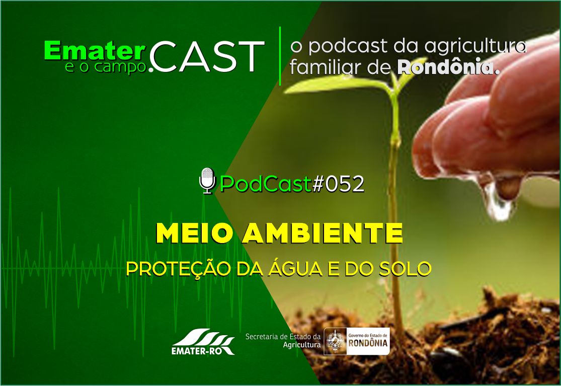 PodCast_052 - Meio Ambiente-Protecao do Solo e Agua