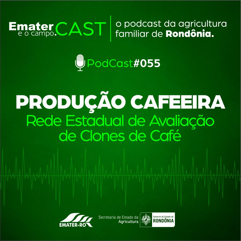 PODCAST Rede Estadua de Avaliação de Clones de Café