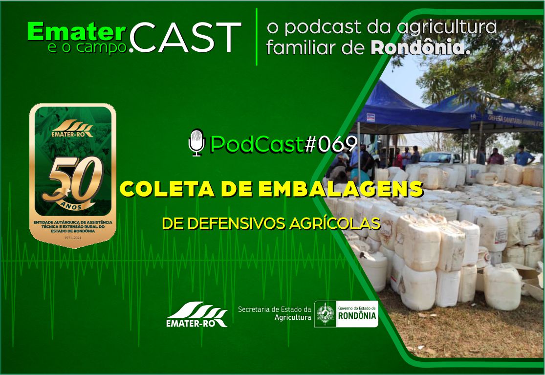 PodCast#069-Coleta de Embalagens de defensivos agricolas